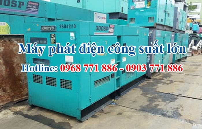 máy phát điện công suất lớn